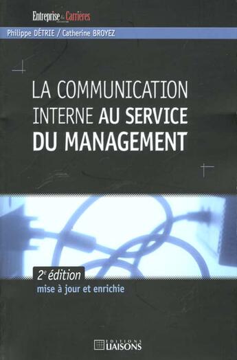 Couverture du livre « La Communication Interne Au Service Du Management » de Philippe Detrie aux éditions Liaisons
