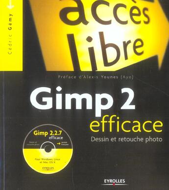 Couverture du livre « Gimp 2 efficace ; dessin et retouche photo » de Gemy C aux éditions Eyrolles