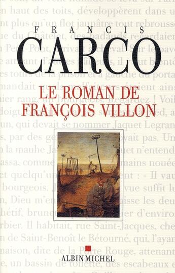 Couverture du livre « Le roman de François Villon » de Francis Carco aux éditions Albin Michel