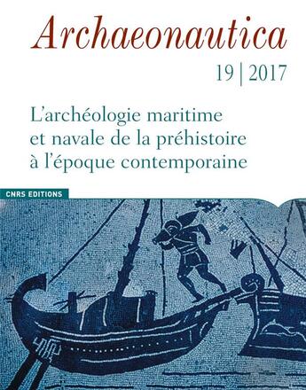 Couverture du livre « Archaeonautica 19 » de  aux éditions Cnrs