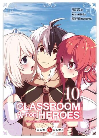 Couverture du livre « Classroom for heroes t.10 » de Shin Araki et Haruyuki Morisawa et Koara Kishida aux éditions Bamboo