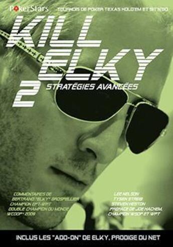 Couverture du livre « Kill Elky t.2 : stratégies avancées » de Bertrand Grospellier aux éditions Ma
