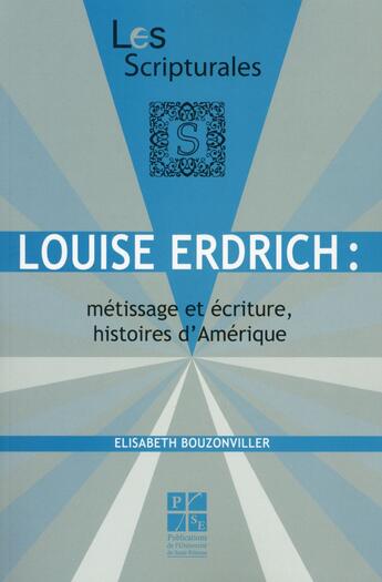Couverture du livre « Louise erdrich metissage et ecriture histoires d'amerique » de Bouzonviller El aux éditions Pu De Saint Etienne