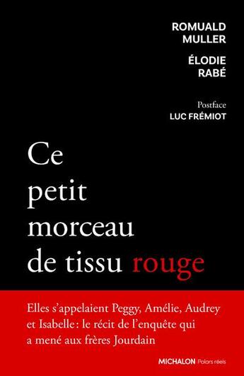 Couverture du livre « Ce petit morceau de tissu rouge » de Romuald Muller et Elodie Rabe aux éditions Michalon