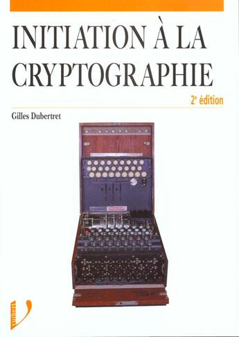 Couverture du livre « Initiation A La Cryptographie » de Louis Dubertret aux éditions Vuibert