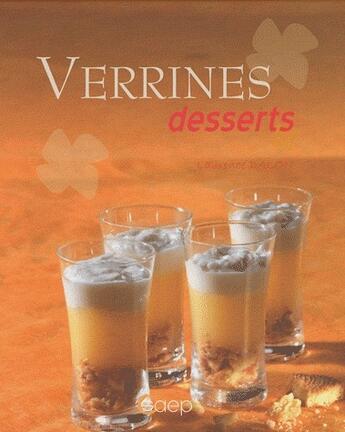 Couverture du livre « Verrines desserts » de Laurence Dalon aux éditions Saep
