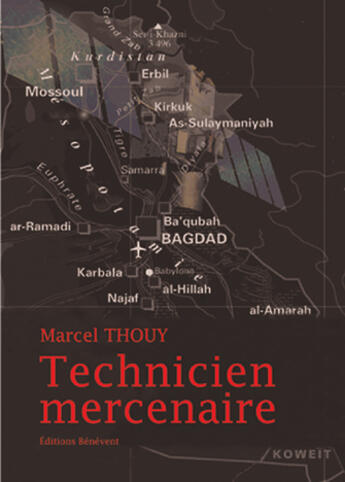 Couverture du livre « Technicien mercenaire » de Marcel Thouy aux éditions Benevent