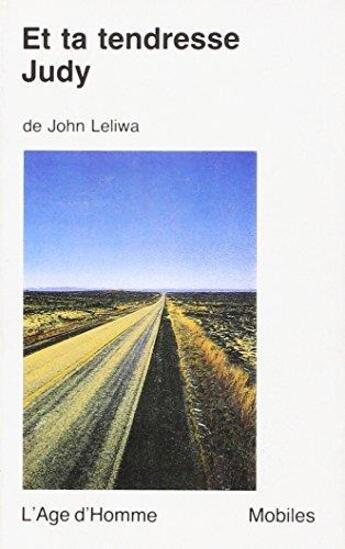 Couverture du livre « Et La Tendresse July » de John Leliwa aux éditions L'age D'homme