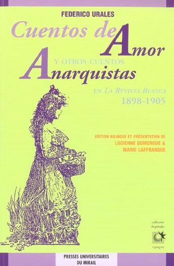Couverture du livre « Cuentos de amor y otros cuentos anarquistas en la revista blanca 1898 - 1905 » de Urales F aux éditions Pu Du Midi
