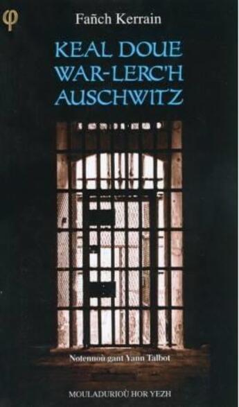 Couverture du livre « Keal doue war-lerc'h Auschwitz » de Fanch Kerrain aux éditions Mouladuriou Hor Yezh