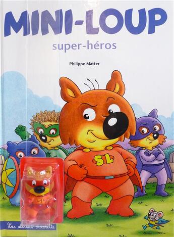 Couverture du livre « Mini-Loup super héros ; avec figurine de Mini-Loup super héros » de Philippe Matter aux éditions Hachette Enfants
