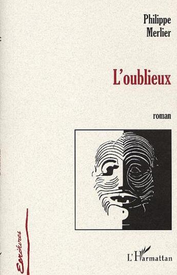 Couverture du livre « L'oublieux » de Philippe S. Merlier aux éditions L'harmattan