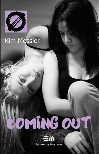 Couverture du livre « Coming out » de Kim Messier aux éditions De Mortagne