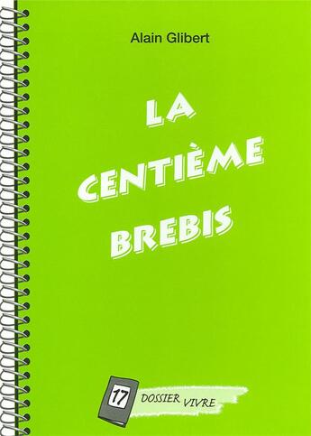Couverture du livre « La centième brebis » de Glibert Alain aux éditions Je Seme