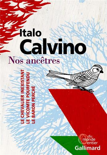 Couverture du livre « Nos ancêtres (le chevalier inexistant, le viconte pourfendu, le baron perché) » de Italo Calvino aux éditions Gallimard