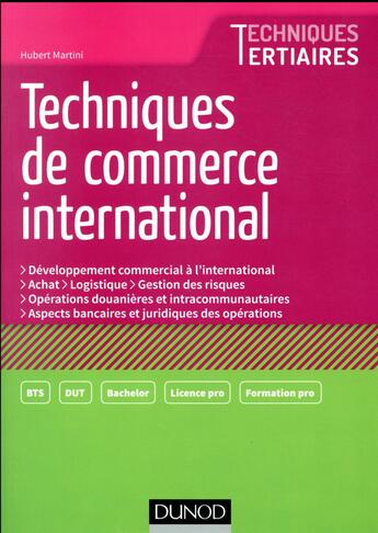 Couverture du livre « Techniques de commerce international » de Hubert Martini aux éditions Dunod