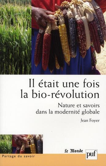 Couverture du livre « Il était une fois la bio-révolution » de Jean Foyer aux éditions Puf