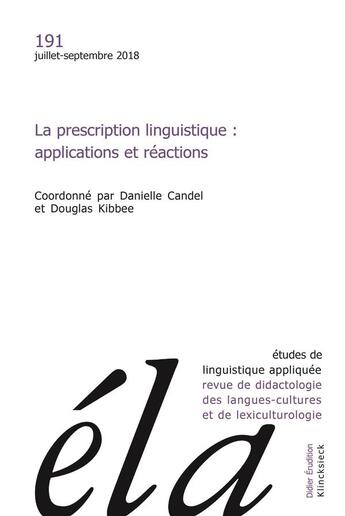 Couverture du livre « La prescription linguistique : applications et réactions (édition 2018) » de Candel Danielle aux éditions Klincksieck
