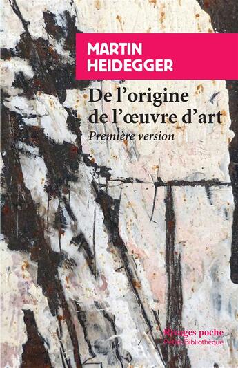 Couverture du livre « De l'origine de l'oeuvre d'art » de Martin Heidegger aux éditions Rivages