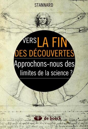 Couverture du livre « Vers la fin des découvertes : approchons nous des limites de la science » de R. Stannard aux éditions De Boeck Superieur