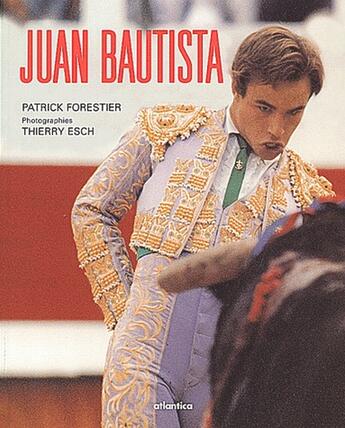Couverture du livre « Juan bautista » de Esch/Forestier aux éditions Atlantica