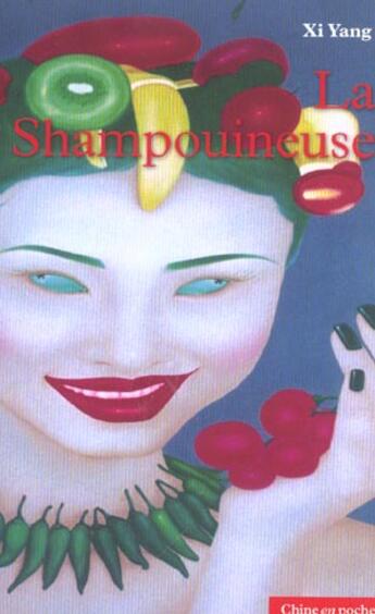 Couverture du livre « La Shampouineuse » de Yang Xi aux éditions Bleu De Chine