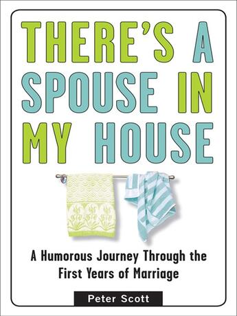 Couverture du livre « There's a Spouse in My House » de Peter Scott aux éditions Penguin Group Us