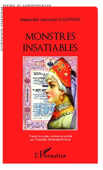 Couverture du livre « Monstres insatiables » de Alexandre Kouprine aux éditions L'harmattan