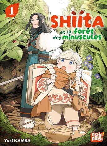 Couverture du livre « Shiita et la forêt des minuscules Tome 1 » de Yuki Kamba aux éditions Nobi Nobi