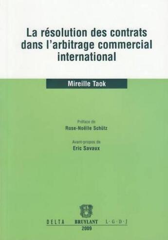Couverture du livre « La résolution des contrats dans l'arbitrage » de Taok Mireille aux éditions Bruylant