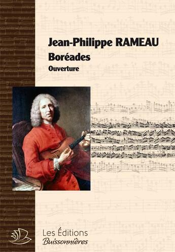 Couverture du livre « Les boréades : ouverture, de Jean-Philippe Rameau, partitions matériel d'orchestre (44322) » de Jean-Philippe Rameau aux éditions Buissonnieres