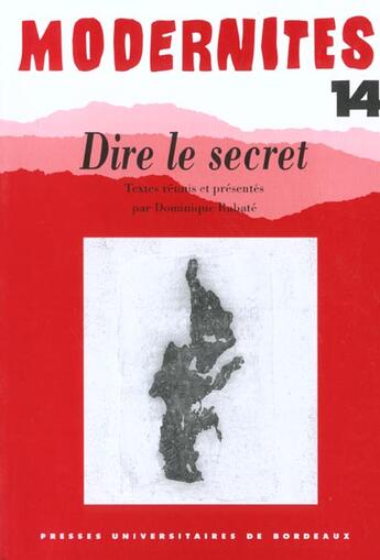 Couverture du livre « Dire le secret » de Dominique Rabate aux éditions Pu De Bordeaux
