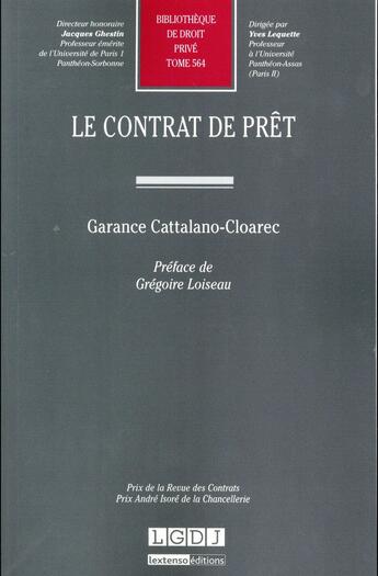 Couverture du livre « Le contrat de prêt » de Garance Cattalano-Cloarec aux éditions Lgdj