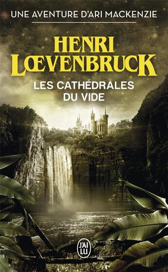 Couverture du livre « Les cathédrales du vide » de Henri Loevenbruck aux éditions J'ai Lu