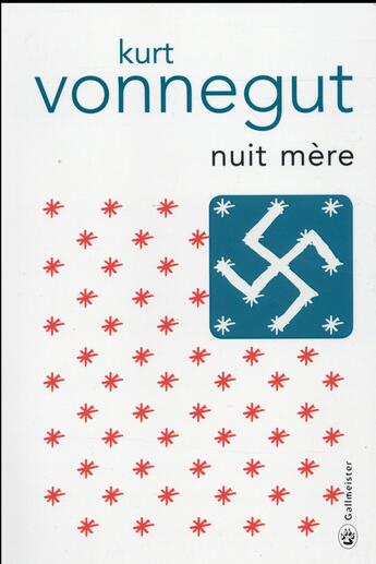 Couverture du livre « Nuit mère » de Kurt Vonnegut aux éditions Gallmeister