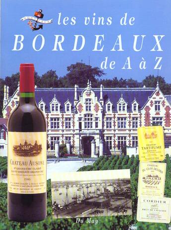 Couverture du livre « Le vin de bordeaux de a a z » de Crestin aux éditions Du May