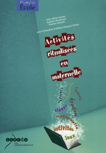 Couverture du livre « Activités ritualisées en maternelle » de H Marquie-Dubie aux éditions Crdp De Montpellier