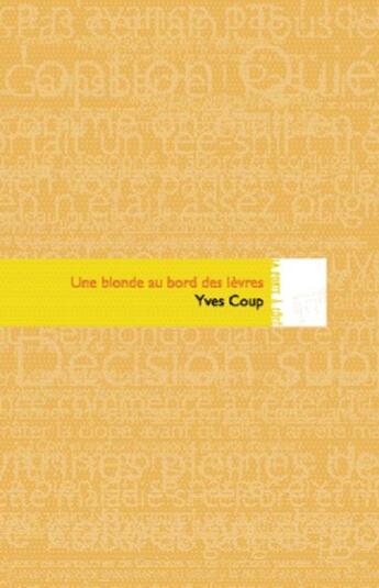 Couverture du livre « Une blonde au bord des lèvres » de Yves Coup aux éditions Editions In8