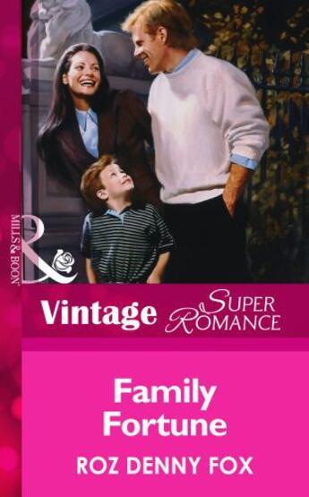 Couverture du livre « Family Fortune (Mills & Boon Vintage Superromance) » de Roz Denny Fox aux éditions Mills & Boon Series