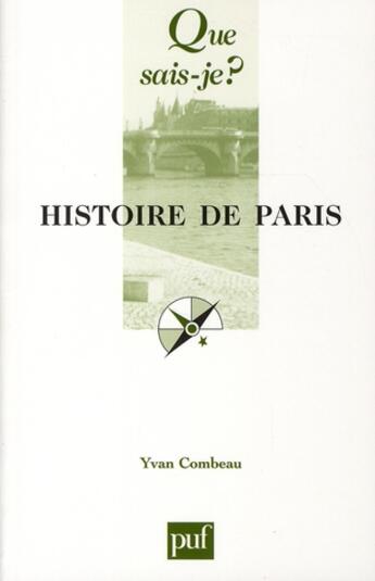 Couverture du livre « Histoire de Paris (5e édition) » de Yvan Combeau aux éditions Que Sais-je ?