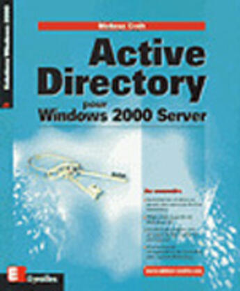 Couverture du livre « Active Directory Pour Windows 2000 Server » de Melissa Craft aux éditions Eyrolles