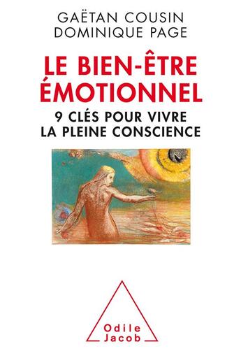 Couverture du livre « Le bien-être émotionnel » de Gaetan Cousin et Dominique Page aux éditions Odile Jacob