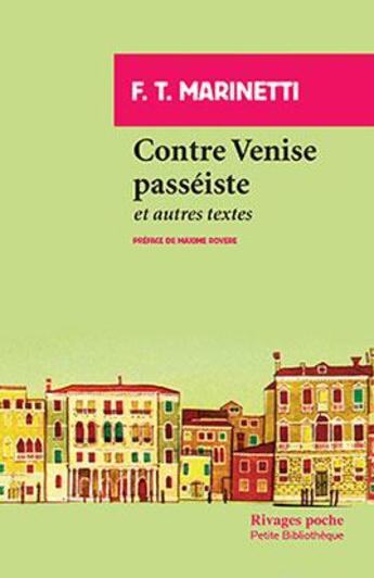 Couverture du livre « Contre Venise passéiste » de Filippo Tommaso Marinetti aux éditions Payot