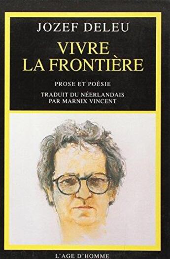 Couverture du livre « Vivre la frontiere » de Jozef Deleu aux éditions L'age D'homme