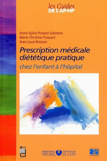Couverture du livre « Prescription médicale diététique pratique chez l enfant à l'hôpital » de  aux éditions Lamarre