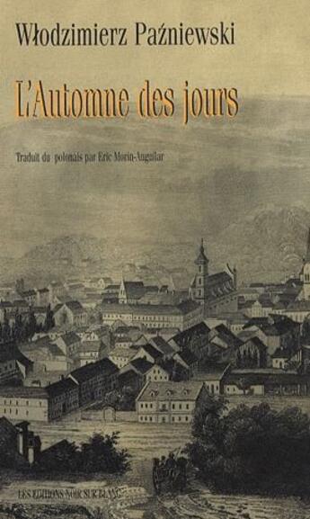 Couverture du livre « L'automne des jours » de Wlodimierz Pazniewski aux éditions Noir Sur Blanc