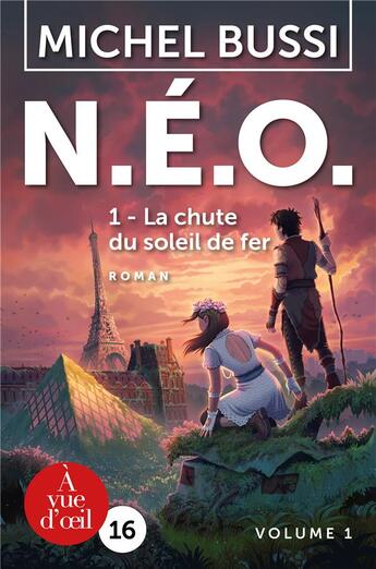 Couverture du livre « N.E.O. t.1 ; la chute du soleil de fer » de Michel Bussi aux éditions A Vue D'oeil