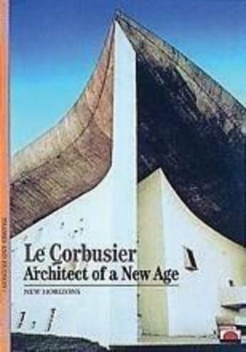 Couverture du livre « Le corbusier architect of a new age (new horizons) » de Jean Jenger aux éditions Thames & Hudson