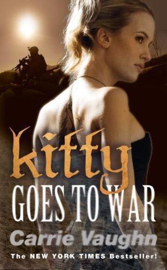 Couverture du livre « Kitty Goes to War » de Carrie Vaughn aux éditions Orion Digital