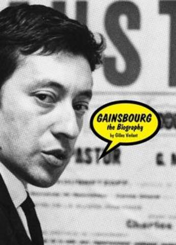 Couverture du livre « Serge gainsbourg the biography » de Gilles Verlant aux éditions Dap Artbook